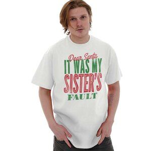 NWT Dear Santa, It Was My Sister’s Fault Graphic Tee M MSRP $24.99 Unisex Tee